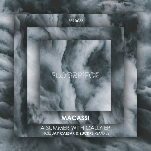 Macassi - A Summer With Cally EP incl Jay Caesar & Zuckre Remixes [FPRD056]